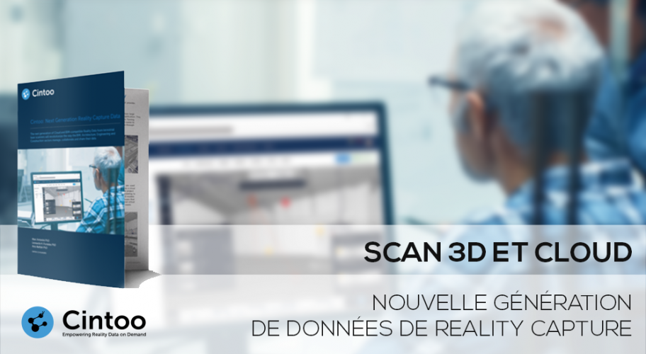  Scan3D et Cloud : Nouvelle génération de données de Reality Capture 